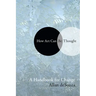 How Art Can Be Thought: A Handbook for Change