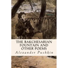 The Bakchesarian Fountain and Other Poems