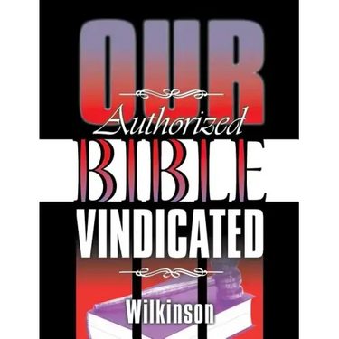 Our Authorized Bible Vindicated