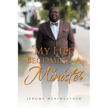 My Life Becoming A Minister
