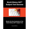 World History SAT Subject Test Success: Master the Key Vocabulary of the World History SAT Subject Test