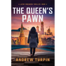 The Queen's Pawn: A Jayne Robinson Thriller, Book 4