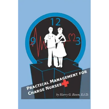 Practical Management For Charge Nurses