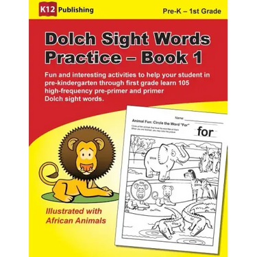 Dolch Sight Words Practice - Book 1: Fun and Interesting Activities to Help Your Student in Pre-Kindergarten Through First Grade Learn 105 High-Freque