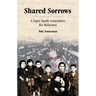 Shared Sorrows: A Gypsy Family Remembers the Holocaust