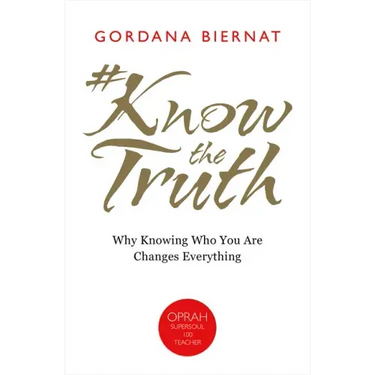 #Knowthetruth: Why Knowing Who You Are Changes Everything