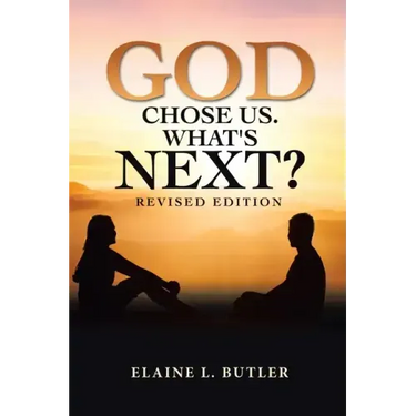 God Chose Us. What's Next?: Revised Edition
