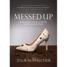 Messed Up: Recalculate The Direction Of Your Life And Find Your Way Forward
