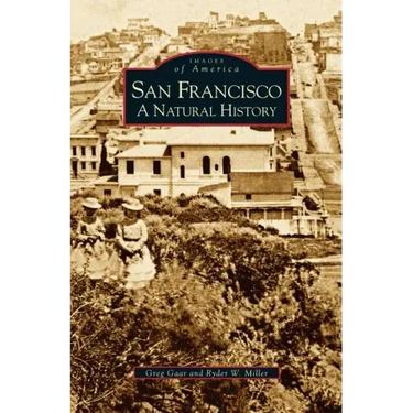 San Francisco: A Natural History