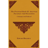 The Practical Book of American Furniture and Decoration - Colonial and Federal