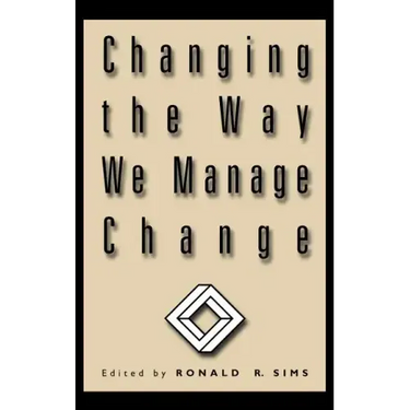 Changing the Way We Manage Change
