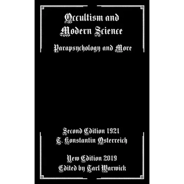 Occultism and Modern Science: Parapsychology and More