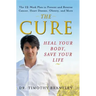 The Cure: Heal Your Body, Save Your Life