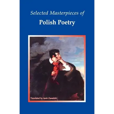 Selected Masterpieces of Polish Poetry