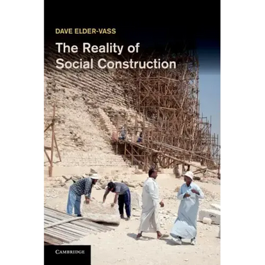 The Reality of Social Construction