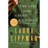The Girl in the Green Raincoat: A Tess Monaghan Novel