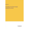Proceedings of the Western Baptist Educational Convention