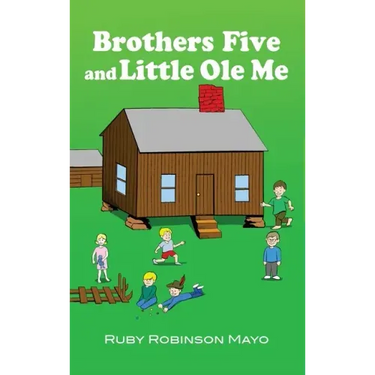 Brothers Five and Little Ole Me