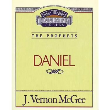 Thru the Bible Vol. 26: The Prophets (Daniel)