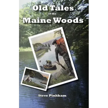 Old Tales of the Maine Woods