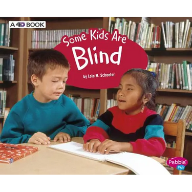 Some Kids Are Blind: A 4D Book