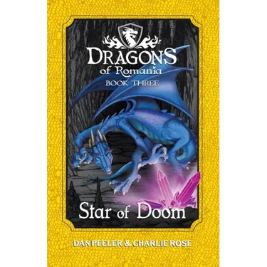 Star Of Doom: Dragons of Romania - Book 3