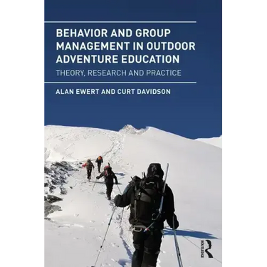 Behavior and Group Management in Outdoor Adventure Education: Theory, research and practice