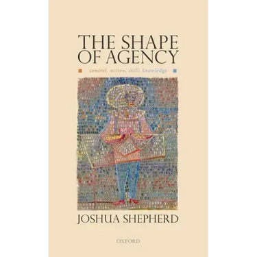 The Shape of Agency: Control, Action, Skill, Knowledge