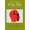 I Got This: The Art of Getting Grit