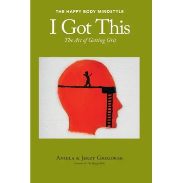 I Got This: The Art of Getting Grit