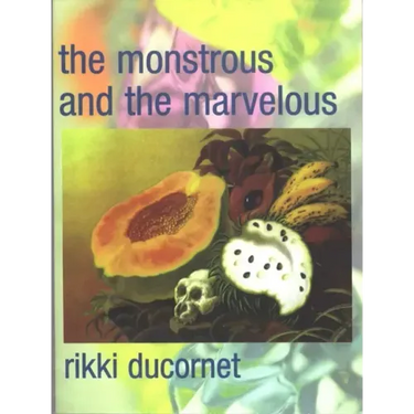 The Monstrous and the Marvelous