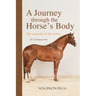 A Journey Through the Horse's Body: The Anatomy of the Horse