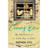 Curious One: My Adventures As a Little Boy in India