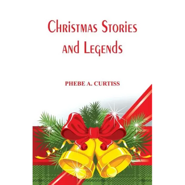 Christmas Stories And Legends