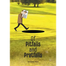 Of Pitfalls and Pratfalls