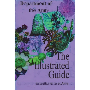 The Illustrated Guide to Edible Wild Plants