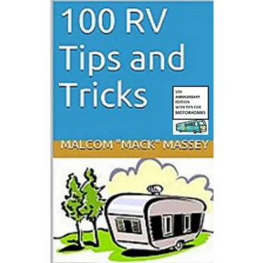 100 RV Tips and Tricks: 5th Anniversary Bonus Edition
