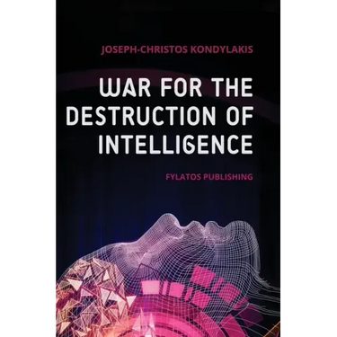 War for the Destruction of Intelligence