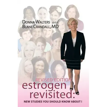 Estrogen Revisited: Lifelong & Fearless