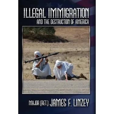Illegal Immigration and the Destruction of America