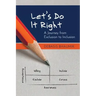 Let's Do It Right: A Journey from Exclusion to Inclusion