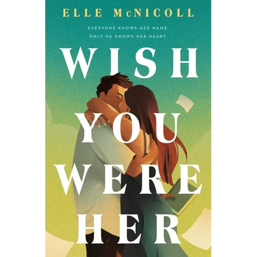 Wish You Were Her
