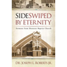 Sideswiped by Eternity: Sermons from Ebenezer Baptist Church