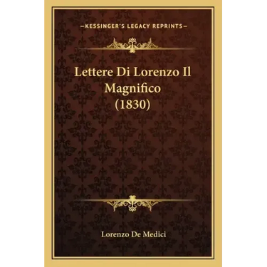 Lettere Di Lorenzo Il Magnifico (1830)