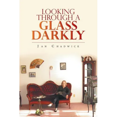 Looking Through a Glass Darkly