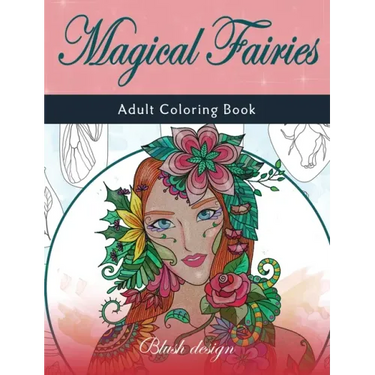 Magical Fairies: Adult Coloring Book