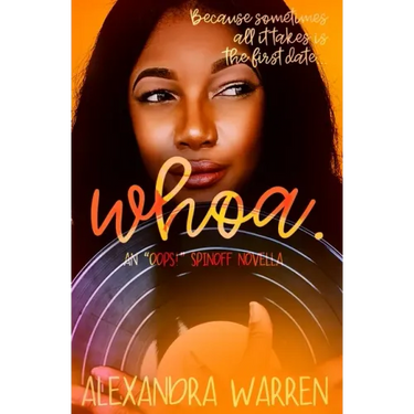 Whoa.: An Oops! Spinoff Novella