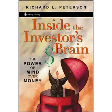 Inside the Investor's Brain: The Power of Mind Over Money