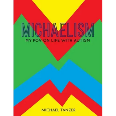 Michaelism: My POV on Life with Autism