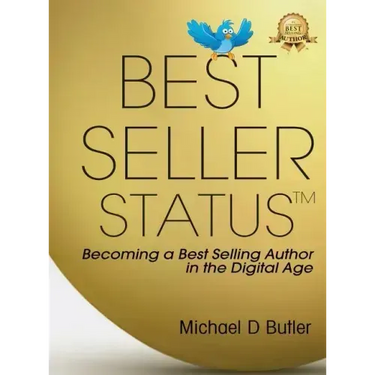 Best-Seller Status: Becoming a Best-Selling Author in the Digital Age
